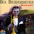 Bixologie, Bix Beiderbecke