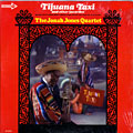 tijuana taxi and other favorites, Jonah Jones