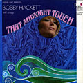 That midnight touch, Bobby Hackett