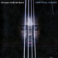Vertical vision, Christian McBride