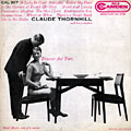 Dinner for two, Claude Thornhill