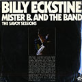 Mister B. and the band, Billy Eckstine