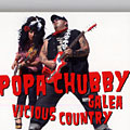 Vicious country, Popa Chubby