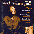 Cheikh Tidiane fall trio, Cheikh Tidiane Fall