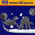 Monorails and satellites,  Sun Ra