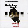 Straight no Chaser, Thelonious Monk