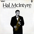 Hal McIntyre and His Orchestra, Hal McIntyre