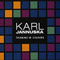 Thinking in colours, Karl Jannuska