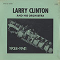 Larry Clinton and his Orchestra, Larry Clinton