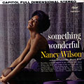 Something wonderful, Nancy Wilson