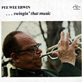 Swingin' that Music, Pee Wee Erwin