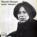 Makin' whoopee, Dorothy Donegan