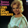I Dig Big Band Singers, Teresa Brewer