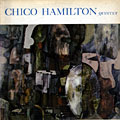 Chico Hamilton Quintet, Chico Hamilton