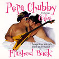 Flashed back, Popa Chubby