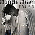 Tales, Marcus Miller