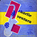 And his sextet, Charlie Ventura