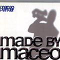 Made by Maceo, Maceo Parker