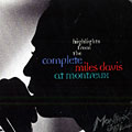 Highlights from the complete Miles Davis at Montreux, Miles Davis