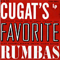 Cugat's favorite Rumbas, Xavier Cugat