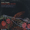 Cherry red blues, Eddie Vinson