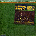 Cannonball Adderley and the Poll- Winners, Cannonball Adderley