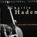 The Montreal Tapes, Charlie Haden