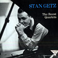 The Roost Quartets, Stan Getz