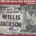 On My own, Willis Jackson