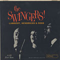 The swingers !, Jon Hendricks , Dave Lambert ,  Lambert, Hendricks And Ross , Annie Ross