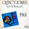 Live at Newport 1961, Quincy Jones