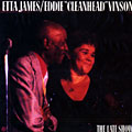 The late show, Etta James , Eddie Vinson
