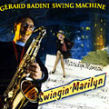 Swingin' Marilyn, Gerard Badini