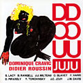Juju- Doudou, Dominique Cravic , Didier Roussin