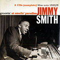 Groovin' at smalls' paradise, Jimmy Smith