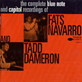 The complete Blue Note and Capitol recordings of, Tadd Dameron , Fats Navarro