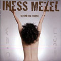 Beyond the trance, Iness Mezel