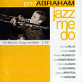 Jazz me do, Phil Abraham , Fabrice Alleman , Sebastiaan Cooijmans , Charles Loos , Jacques Pirotton , Richard Rousselet