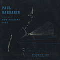 And his New Orleans Jazz, Paul Barbarin