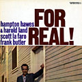 For real !, Hampton Hawes