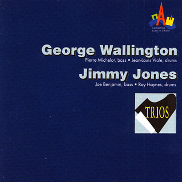Trios,Jimmy Jones , George Wallington