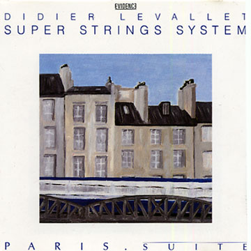 Super strings system - Paris . Suite,Didier Levallet