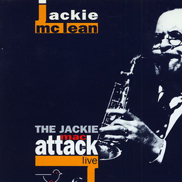 The Jackie mac attack,Jackie McLean