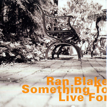 something to live for,Ran Blake