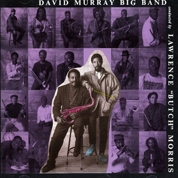 big band,Lawrence Morris , David Murray