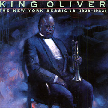 The New-York Sessions (1929-1930),King Oliver