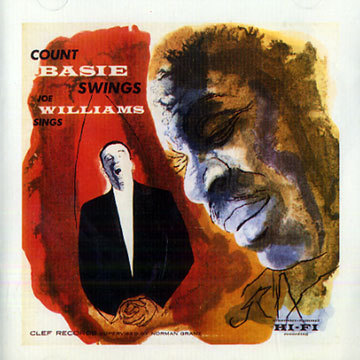 Count Basie swings and Joe Williams sings,Count Basie , Joe Williams