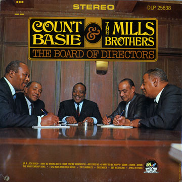 The board of directors,Count Basie ,  The Mills Brothers