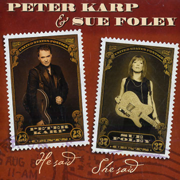 He said, she said,Sue Foley , Peter Karp