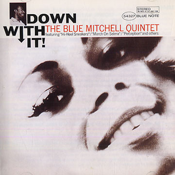 Down with it!,Blue Mitchell